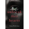 Unbreak Their Hearts