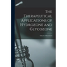 The Therapeutical Applications of Hydrozone and Glycozone