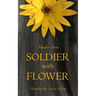 Soldier with Flower