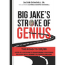 Big Jake's Stroke of Genius: The Road to 120/80