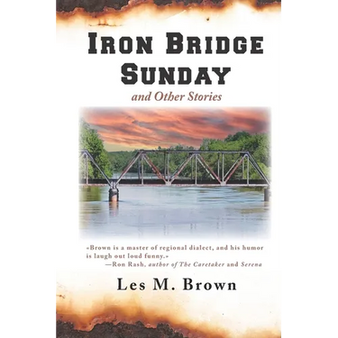 Iron Bridge Sunday: and Other Stories