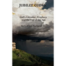 Jubilee Codex: God's Calendar, Prophecy, and the End of the Age