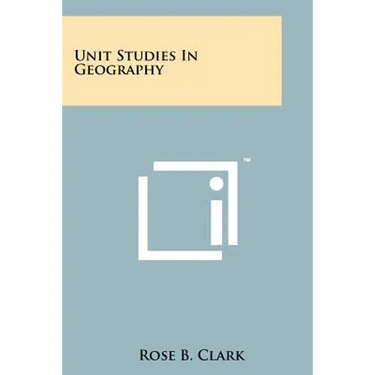 Unit Studies in Geography