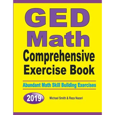 GED Math Comprehensive Exercise Book: Abundant Math Skill Building Exercises
