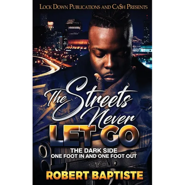 The Streets Never Let Go