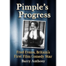 Pimple's Progress: Fred Evans, Britain's First Film Comedy Star
