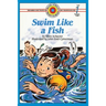 Swim Like a Fish: Level 1