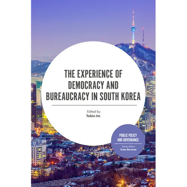 The Experience of Democracy and Bureaucracy in South Korea