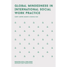 Global Mindedness in International Social Work Practice