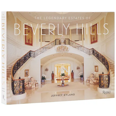 The Legendary Estates of Beverly Hills