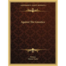 Against the Gnostics