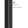 Code of Federal Regulations, Title 40 Protection of the Environment 85-96, Revised as of July 1, 2023