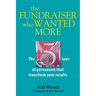 The Fundraiser Who Wanted More: The 5 Laws Of Persuasion That Transform Your Results