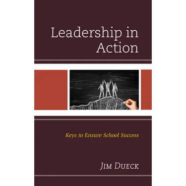 Leadership in Action: Keys to Ensure School Success