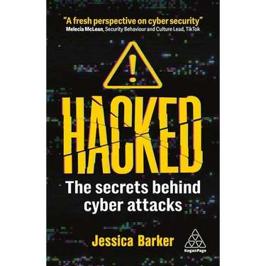 Hacked: The Secrets Behind Cyber Attacks