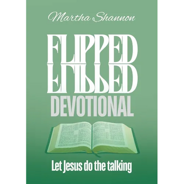Flipped Devotional: Let Jesus Do the Talking