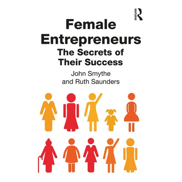 Female Entrepreneurs: The Secrets of Their Success