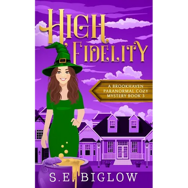 High Fidelity: A Supernatural Small Town Mystery