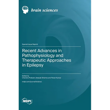 Recent Advances in Pathophysiology and Therapeutic Approaches in Epilepsy