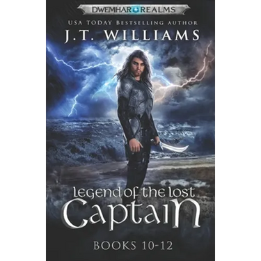 Legend of the Lost Captain: The Lost Captain (A Tale of the Dwemhar Trilogy)