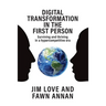 Digital Transformation in the First Person: Surviving and thriving in a hypercompetitive era