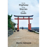 On the Highway of the Stories of the Gods