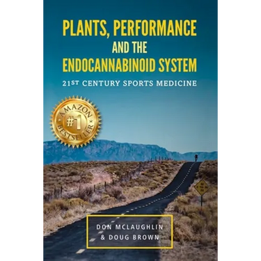 Plant, Performance and the Endocannabinoid System: 21st Century Sports Medicine