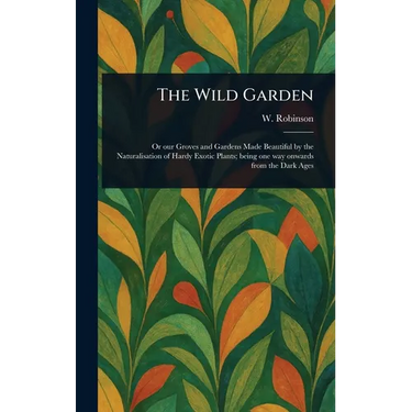 The Wild Garden