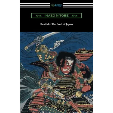 Bushido: The Soul of Japan (with an Introduction by William Elliot Griffis)