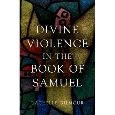 Divine Violence in the Book of Samuel
