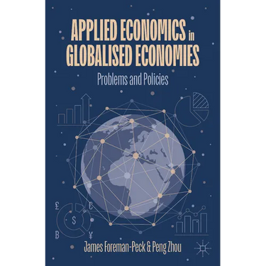Applied Economics in Globalised Economies: Problems and Policies
