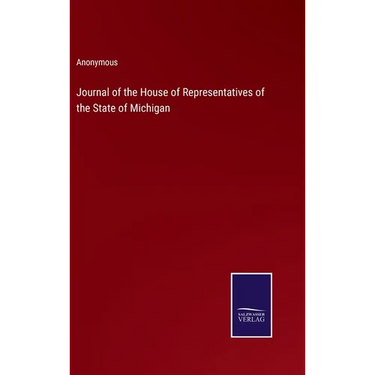 Journal of the House of Representatives of the State of Michigan