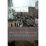Politics through a Local Intranet: Introduction to Civic Thinking