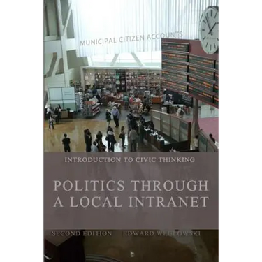 Politics through a Local Intranet: Introduction to Civic Thinking