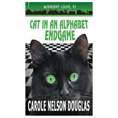 Cat in an Alphabet Endgame: A Midnight Louie Mystery