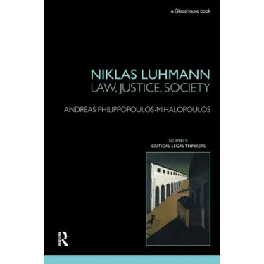 Niklas Luhmann: Law, Justice, Society