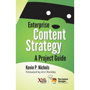 Enterprise Content Strategy: A Project Guide
