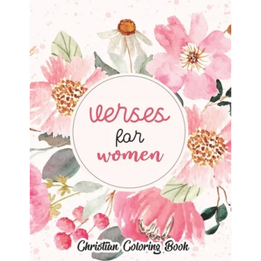 Verses for women - Christian coloring book: Coloring Book With Full of Bible Verse and Inspirational Quotes From Bible to Be Mentally Relaxed From Anx