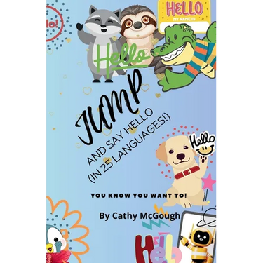 Jump and Say Hello in 25 Languages! Jump Series Book 31: (In 25 Languages!)
