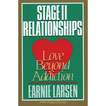 Stage II Relationships: Love Beyond Addiction