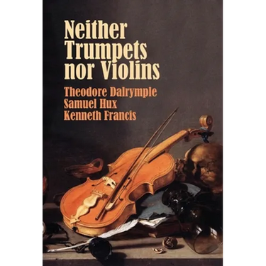 Neither Trumpets Nor Violins