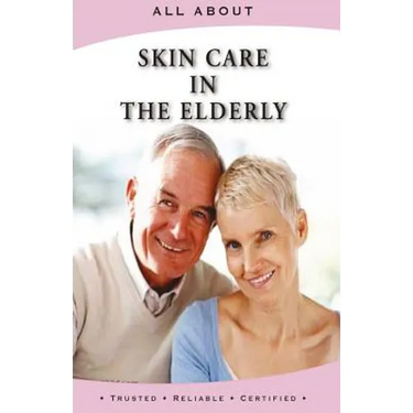 All About Skin Care in the Elderly