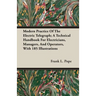 Modern Practice Of The Electric Telegraph; A Technical Handbook For Electricians, Managers, And Operators, With 185 Illustrations