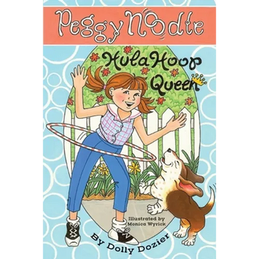 Peggy Noodle, Hula Hoop Queen
