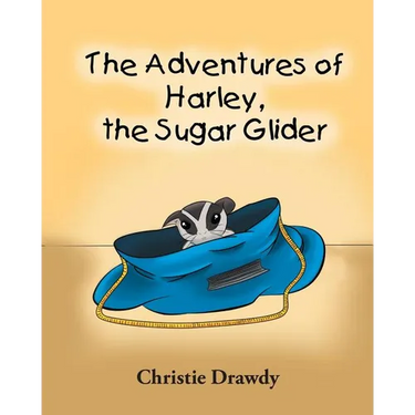 The Adventures of Harley the Sugar Glider
