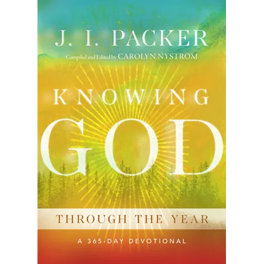 Knowing God Through the Year: A 365-Day Devotional