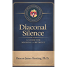 Diaconal Silence: A Guide for Making a Retreat