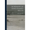 In Memory of Zenos Ramsey Miller