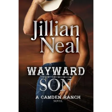 Wayward Son: A Camden Ranch Novel