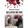 He Loves Me Not: Buried Tears of Betrayed Love